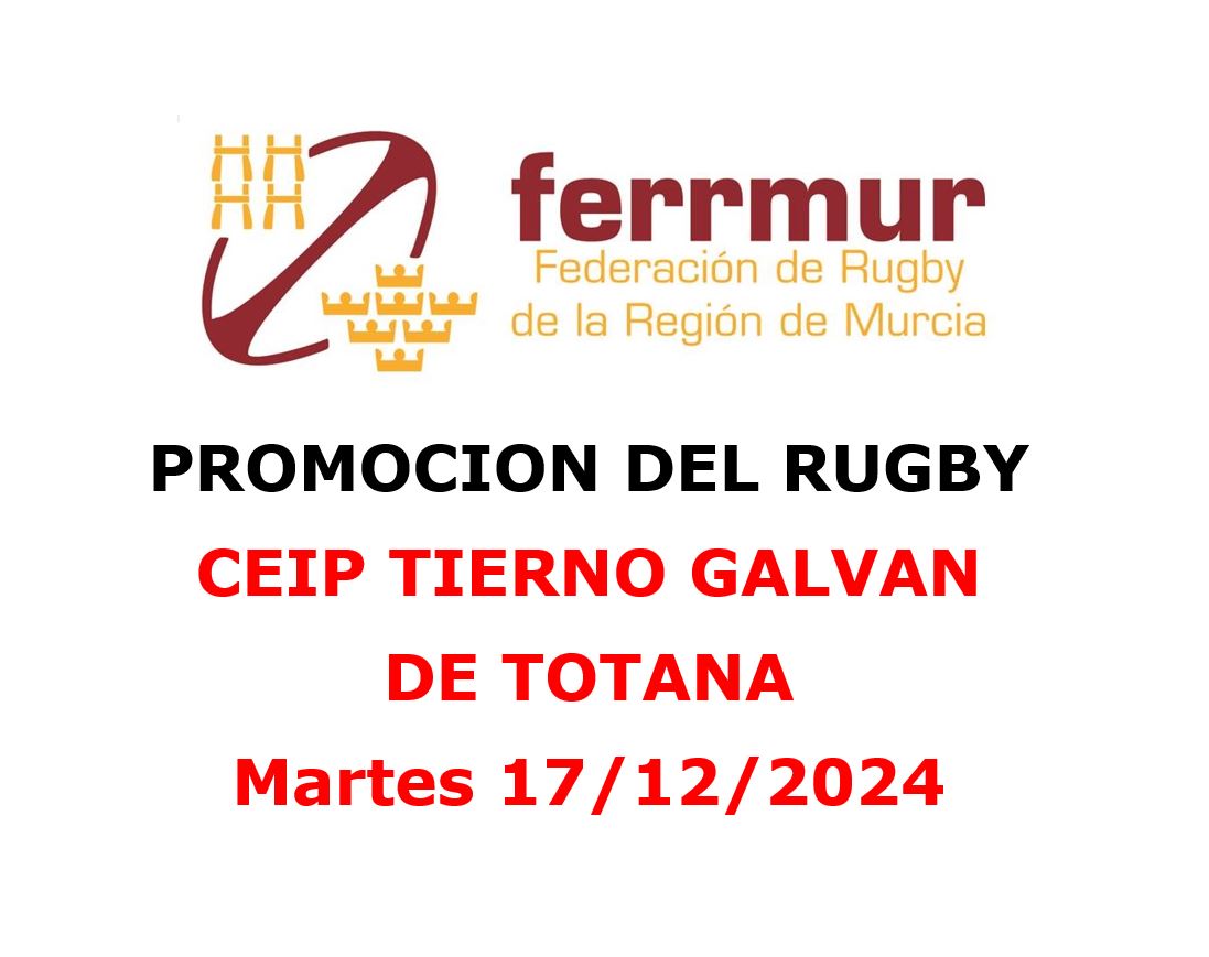 Promocion De Rugby En El C E I P Tierno Galvan En Totana Federaci N